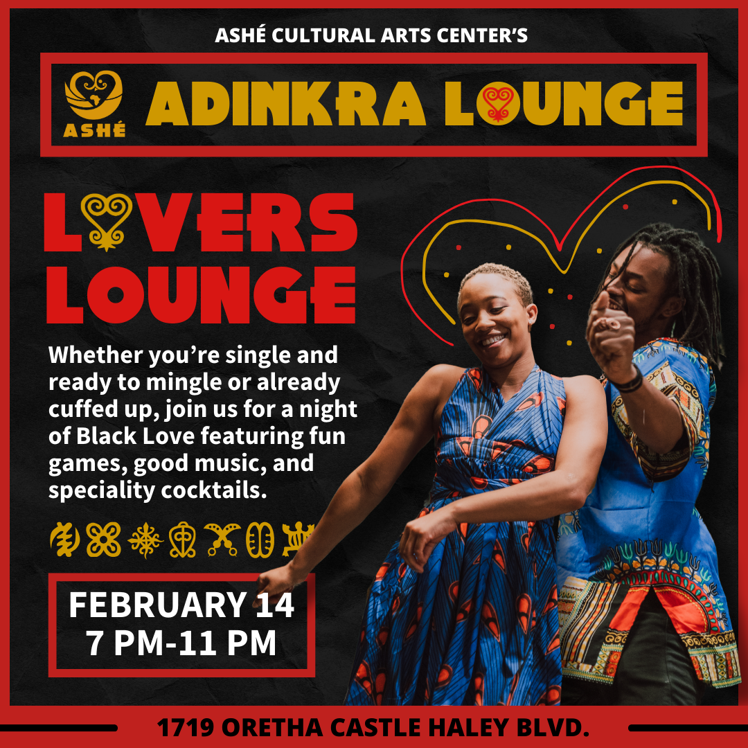 Adinkra Lounge's Lovers Lounge — Ashé Cultural Arts Center